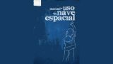 Documental "Manual de uso de una nave espacial" en A Coruña