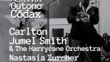Concierto de Carlton Jumel Smith & The Harrycane Orchestra - Nastasia Zurcher - Outono Códax 2022