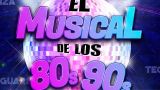 El Musical de los 80´s y 90´s en Lugo