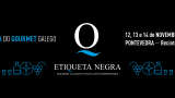 Etiqueta Negra 2022 en Pontevedra. Gourmet Gallego e Innovación Inspiradora