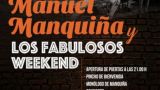 Manuel Manquiña y Los Fabulosos Weekend en Pontevedra