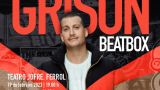 Concierto: Grison Beatbox en Ferrol
