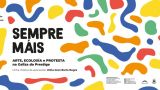 Siempre más. Arte, ecología y protesta en la Galicia del Prestige en Santiago de Compostela