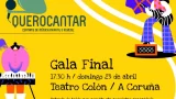 Gala final do VI Concurso Quero Cantar de Música Infantil e Xuvenil en A Coruña