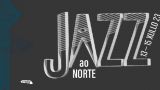 Festival Jazz ao Norte 2023 en Ferrol
