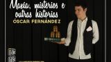 "Maxia, misterios e outras historias" de Óscar Fernández Mago en A Coruña - ForuMáxico 2023
