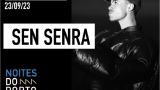 Noites do Porto: Sen Senra en A Coruña