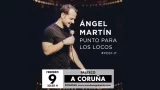 Ángel Martín "Punto para los locos" en A Coruña