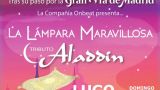 "La lámpara mágica maravillosa"- Tributo a Aladín en Lugo