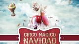 "El Circo Mágico de Navidad" en Ourense