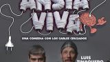 Espectáculo "Ansia viva" de Oswaldo Digón