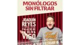 Joaquín Reyes actúa en "Monólogos Sin Filtrar" en Vigo
