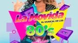 "La Movida, el musical de los 80" en Vigo