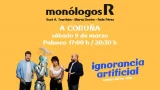 Evento "Monólogos R" en A Coruña
