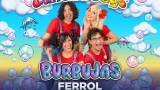 Espectáculo "Burbujas" de los Cantajuegos en Ferrol