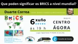 Conferencia de Duarte Correa "Que poden significar os BRICS a nivel mundial" en A Coruña