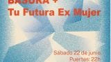 Concierto de Basura y de Tu futura ex mujer en A Coruña