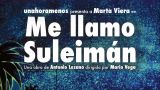 Representación de 'Me llamo Suleimán' en A Coruña