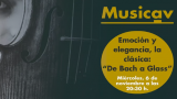 Concierto de 'Bach a Glass' por ciclo Musicav en Vigo	