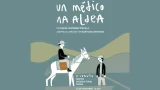 Espectáculo musical 'Un médico en la aldea' en A Coruña