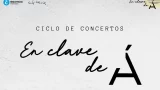 Ciclo de conciertos 'En clave de Á' en A Coruña