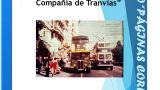 Charla 'Más de 120 años de la Compañía de Tranvías' en A Coruña