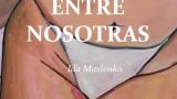 Exposición 'Entre Nosotras' de Ida Maslenko en A Coruña