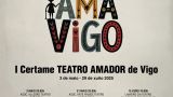Te Ama Vigo - I Certamen del Teatro Amador en Vigo: Programa, cartel y agenda completa