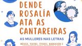 Espectáculo 'Dende Rosalía ata as cantareiras' da Xanela do Maxín