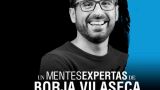 Un 'Mentes Expertas' de Borja Vilaseca - 'Transforma tu vida a través del autoconocimiento' en Vigo