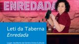 Monólogo de Leti da Taberna - 'ENREDADA' en Arteixo
