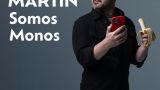 Espectáculo de Ángel Martín - 'Somos monos' en Ourense