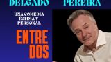 Espectáculo 'Entre dos' de Teté Delgado & Julio Pereira en A Coruña