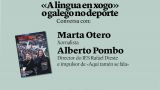Conversación 'A lingua en xogo: o galego no deporte' - Revisar os marcos 2025 en A Coruña