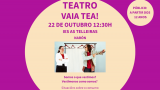 Representación de 'Vaia Tea!' - Aquí e Acolá O Xusto en Narón