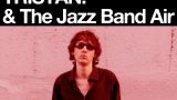 Concierto de Tristán! & The Jazz Band Air en Coruña - SON Estrella Galicia en A Coruña