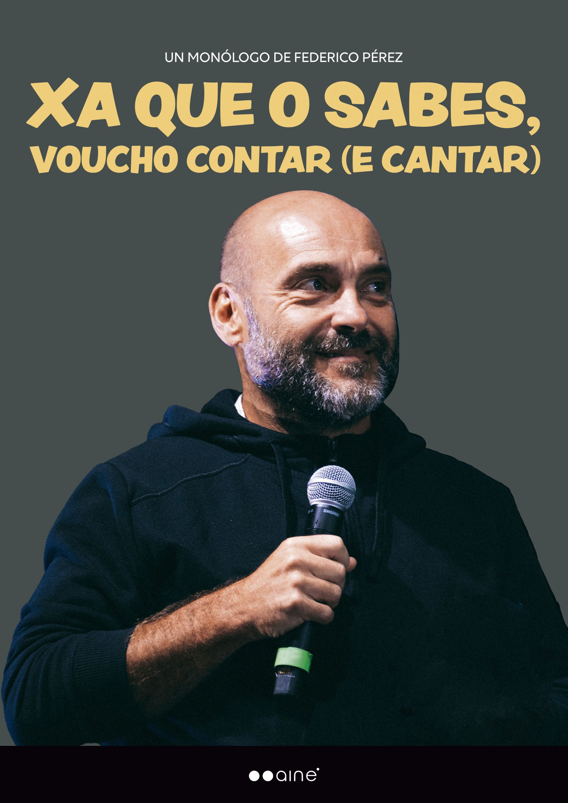Monólogo 'Xa que o sabes, voucho contar (e cantar)' de Federico Pérez ...
