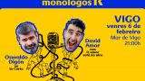 Monólogos R - 'In-Certo' de Owaldo Digón y 'Love está no aire' de David Amor en Vigo