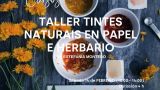 Taller de Tintes Naturales en papel y herbolario en Arteixo
