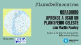 Obradoiro Aprende a usar un planisferio terrestre de Martin Pawley en A Coruña