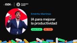 Charla online 'IA para mejorar la productividad en el entorno profesional'