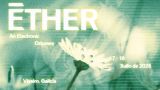 Ether - An Electronic Odyssey 2026 en Viveiro: Programación, cartel y agenda completa