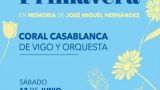 Concierto de PRIMAVERA - CORAL CASABLANCA Y ORQUESTA en Vigo