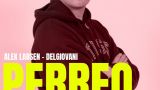 Fiesta Perreo Club con Alex Larsen & DelGiovanni en Santiago de Compostela