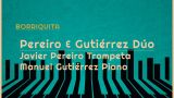 Concierto de Pereiro & Gutiérrez Dúo - Ciclo Agustito 2026 en Santiago de Compostela