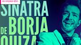 'As Times Goes By' - Homenaje a Sinatra de Borja Quiza en A Coruña