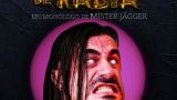 Espectáculo 'Morirse de rabia' de Míster Jägger en Vigo