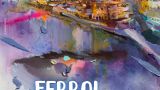 Fiestas de Ferrol 2026 (San Ramón): Programa, cartel y agenda completa